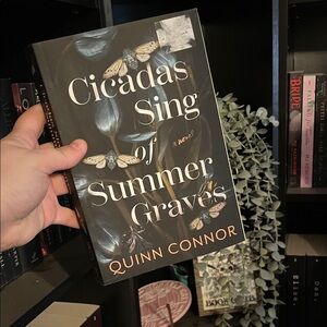 Cicadas Sing of Summer Graves by Quinn Connor - Black Cover